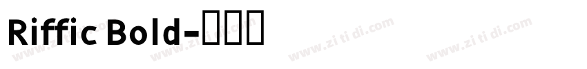 Riffic Bold字体转换